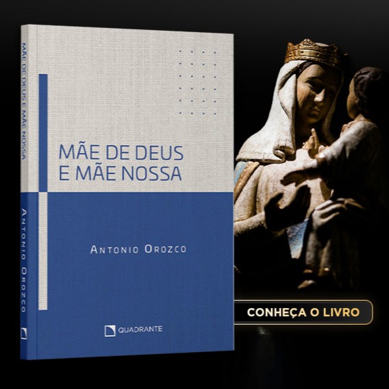 Imagem editorial sobre Maria e o livro Mãe de Deus e Mãe nossa